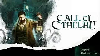 Call of Cthulhu - LET'S ENTER MADNESS ! Chapter 2 #videogames