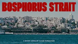 BOSPHORUS STRAIT