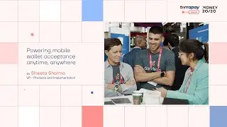 Powering mobile wallet acceptance anytime, anywhere | Live demo @ Money20/20 Europe by Shweta Sharma