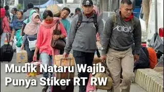SYARAT MUDIK NATARU WAJIB MEMILIKI STIKER DARI RT / RW