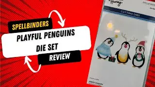 Spellbinders Playful Penguins die set Review