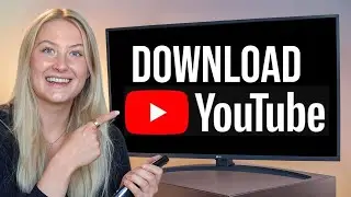 How to Download YouTube on Smart TV - Full Guide