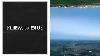 flew, so blue