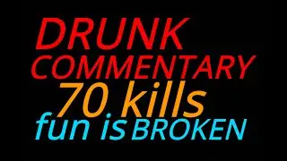 MODERN WARFARE 2019 DRUNK COMMENTARY. Fun feature is broken!