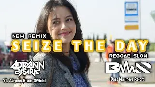REGGAE SLOW 🌴 || SEIZE THE DAY (DIMAS SENOPATI COVER) || NEW REMIX 2024 || AUTO NOSTALGIA 🔥🔥