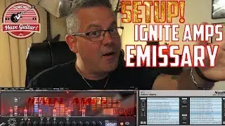 Ignite Amps Emissary SetUp in your DAW