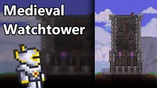 Terraria: Epic Medieval Watchtower Build!