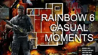 Rainbow Six Siege - Casual Moments