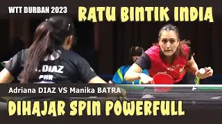 Adriana DIAZ VS Manika BATRA  || TERJADI RALLY PANJANG DI PERTANDINGAN INI - WTT DURBAN 2023