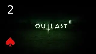 Red Rambles Through Outlast 2 | Episode 2 -- A New Friend