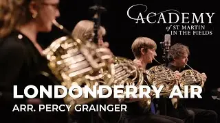 Academy of St Martin in the Fields | Londonderry Air 