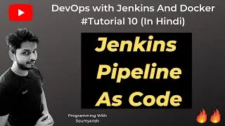 Jenkins Pipeline As Code | DevOps With Jenkins And Docker Tutorial #10