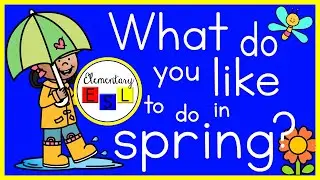 What Do You Like to Do in Spring?