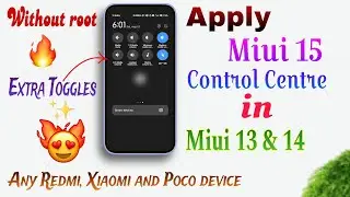 MIUI 15 Control Centre With New Toggles⚡- Enable Miui 15 Control Centre In Miui 13&14 without root🔥🔥