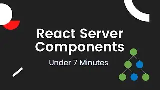 React Server Components Under 7 Minutes | React 18 Basics