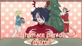 Nightmare parade  - animation meme (OC)