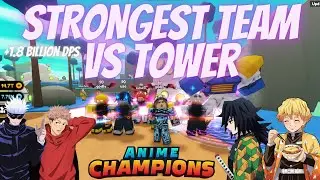 My "STRONGEST" Team Vs Tower Mode  (Anime Champions Simulator)