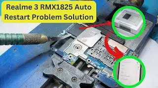 Realme 3 RMX1825 Restart Problem Working Solution