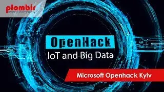 Microsoft Openhack Kyiv | PLOMBIR Event Company