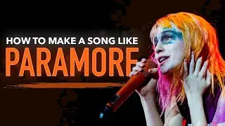 How To Make Music Like Paramore