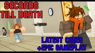 [CODES] KILL OR BE KILLED IN ROBLOX SECONDS TILL DEATH