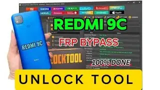 Redmi 9C Frp Bypass One Click Unlock Tool 
