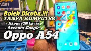Remove OPPO A54 Password/Pattern, Locked Google Account, Without Computer 