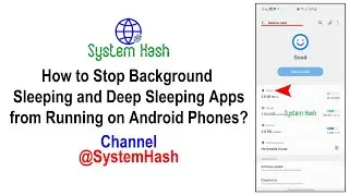 How to Stop Background Sleeping and Deep Sleeping Apps from Running on Android Phones?