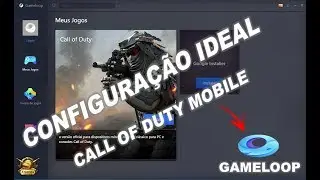 COMO CONFIGURAR O GAMELOOP PARA JOGAR CALL OF DUTY MOBILE | PASSO A PASSO