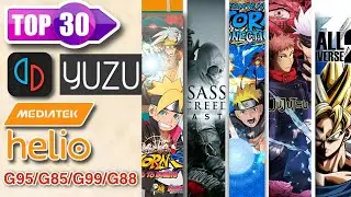 Yuzu Emulator | Top 30 Best Playable Games On Mediatek Helio G95/G99/G85/G88