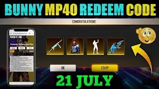 Free Fire Today Redeem Code 21 july - ff Redeem Code - Bunny Mp40 Redeem Code Free Fire 21 July