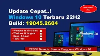 Cara Update Windows 10 22H2 RESMI & AMAN Tersedia Untuk Semua Versi  Windows 10, For FREE..
