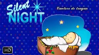 Silent Night Cantece de leagan pentru adormit copii bebelusi