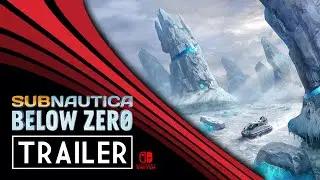 Subnautica & Subnautica: Below Zero - Nintendo Switch Trailer