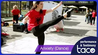 Anxiety (Dance and Testimony)