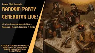 Random Party Generator Live! Tonight 8/23  8 PM ET
