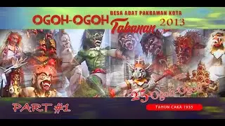 Ogoh Ogoh Tabanan Kota 2013 FULL MOVIE PART #1