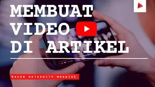 35. Cara Embed Video Youtube Di html (artikel website wordpress)