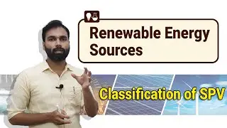 Clssification of SPV | SPV | Renewable Energy Sources | Malayalam