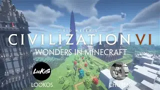 Trailer all Civilization VI wonders in Minecraft