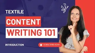 Textile Content Writing Course 101║ Module 01 Intro Class║ Fashion SEO Agency║ Textile Details