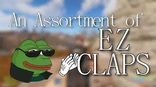 An Assortment of Easy Claps [Rust // PvP // and some other random things]