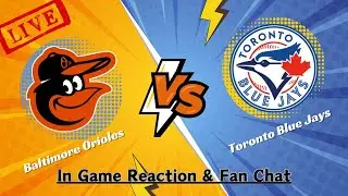 🔴 LIVE: Baltimore Orioles vs Toronto Blue Jays 🔴 Play By Play Watch LIVE 🔴