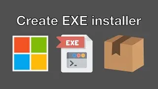 How to create an EXE installer for your program