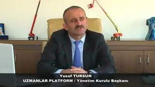 UZMANLAR PLATFORM - YUSUF TURSUN RÖPORTAJ