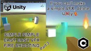 Fire VFX - Simple Fire VFX - Basic FPS Shooter - Unity Tutorial - (Simple Fire Projectile) | Part 3