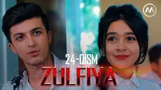 Zulfiya (Milliy serial) - 24 qism