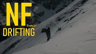 NF - DRIFTING (Legendado/Tradução)