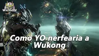Warframe: Posible NERF a Wukong? (Idea/opinion) [WalterDV]