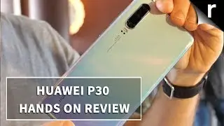 Huawei P30 Hands-on Review